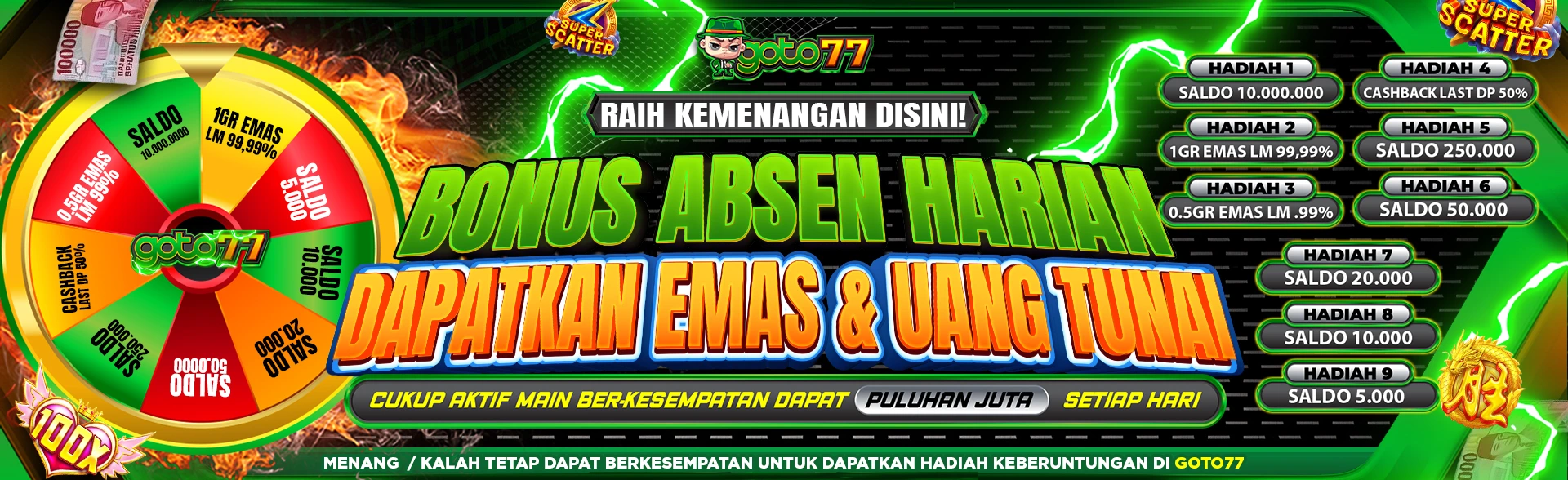 BONUS ABSENSI GOTO77