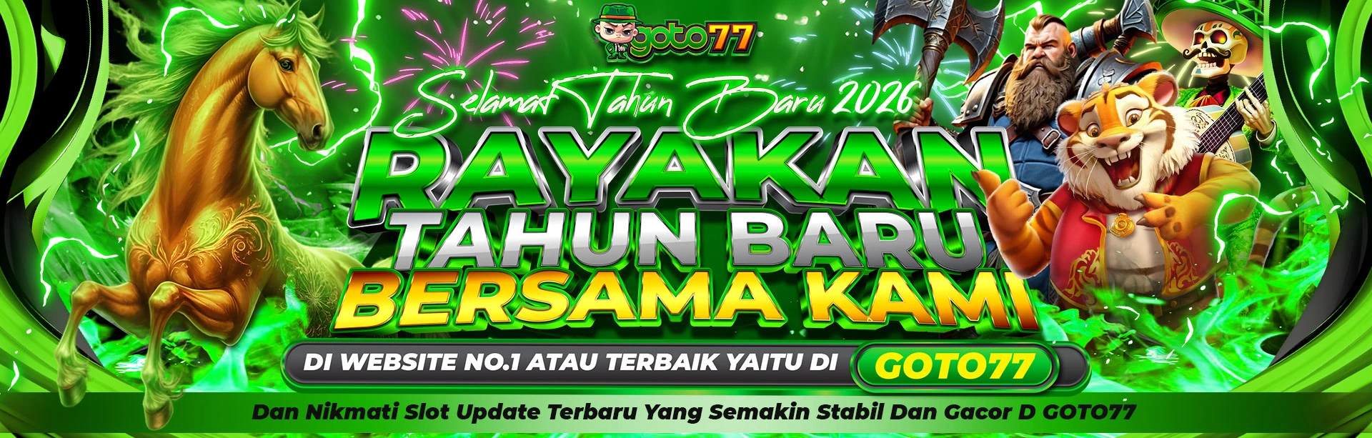 RAYAKAN TAHUN 2026 BERSAMA GOTO77
