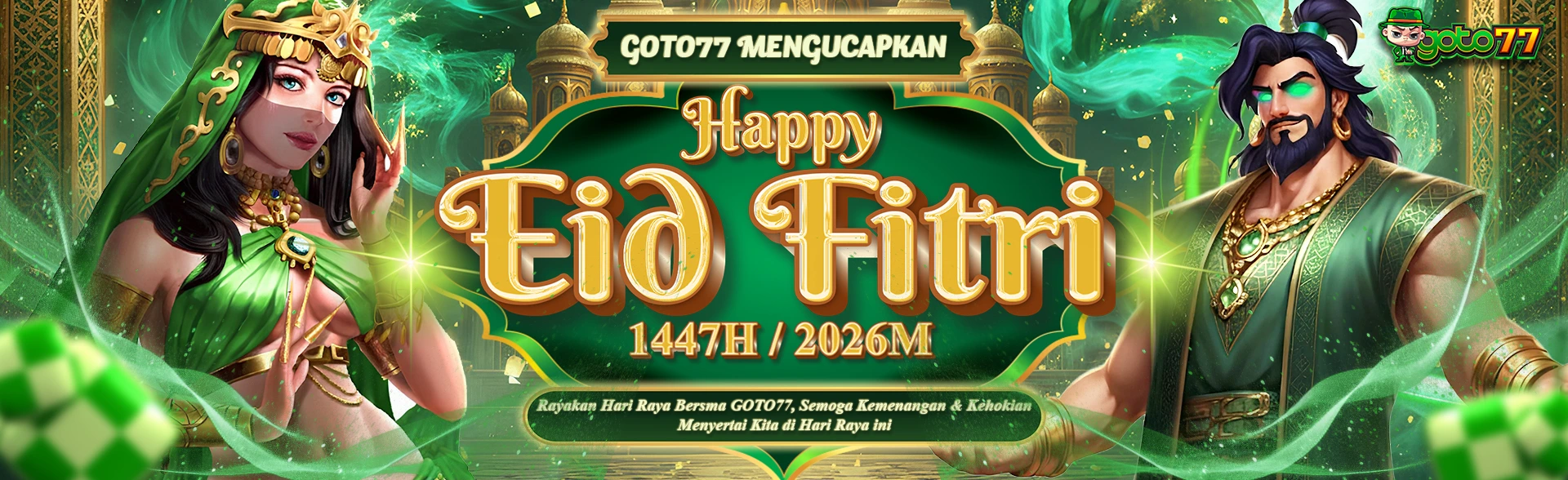 MARI MERAYAKAN IDUL FITRI BERSAMA GOTO77